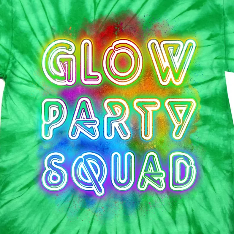 Glow Party Squad Tie-Dye T-Shirt