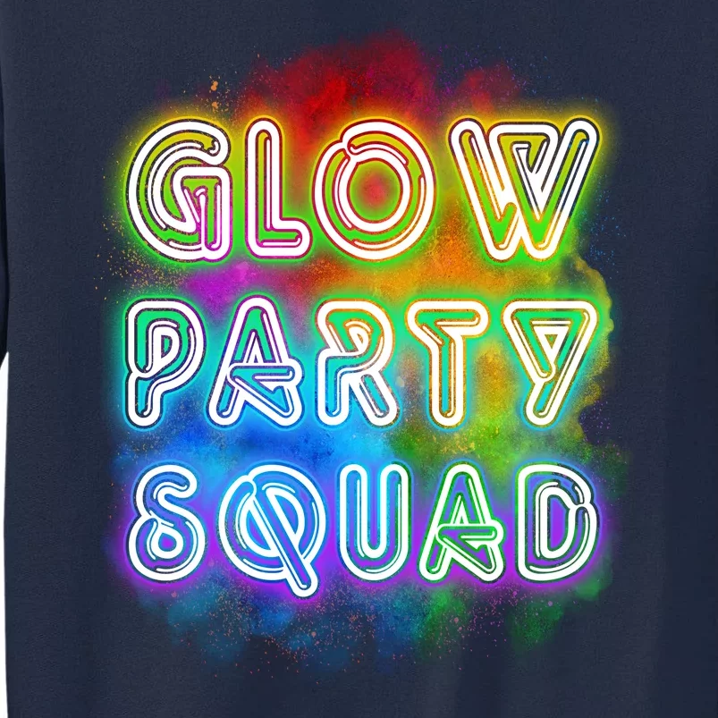 Glow Party Squad Tall Sweatshirt