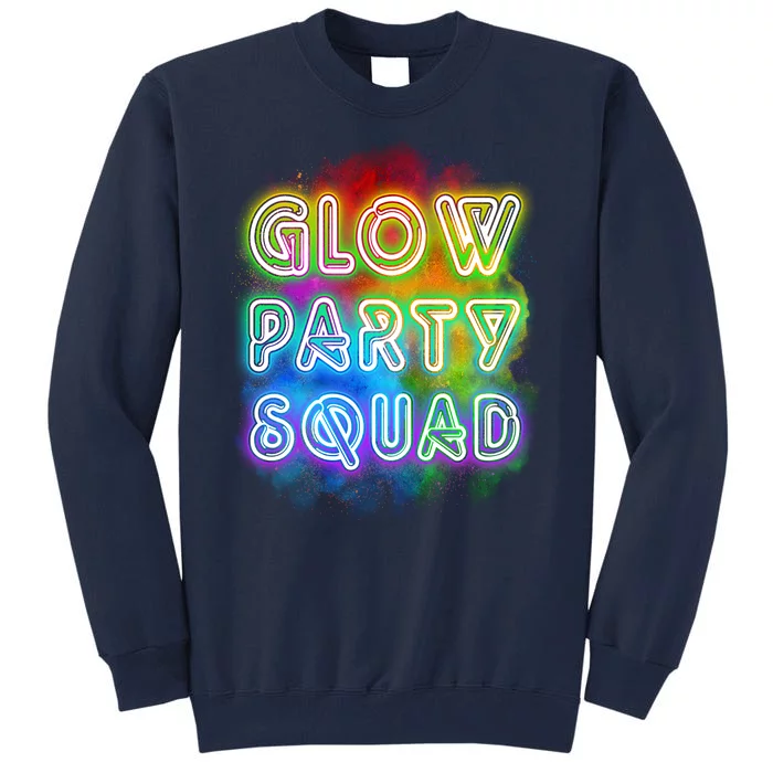 Glow Party Squad Tall Sweatshirt