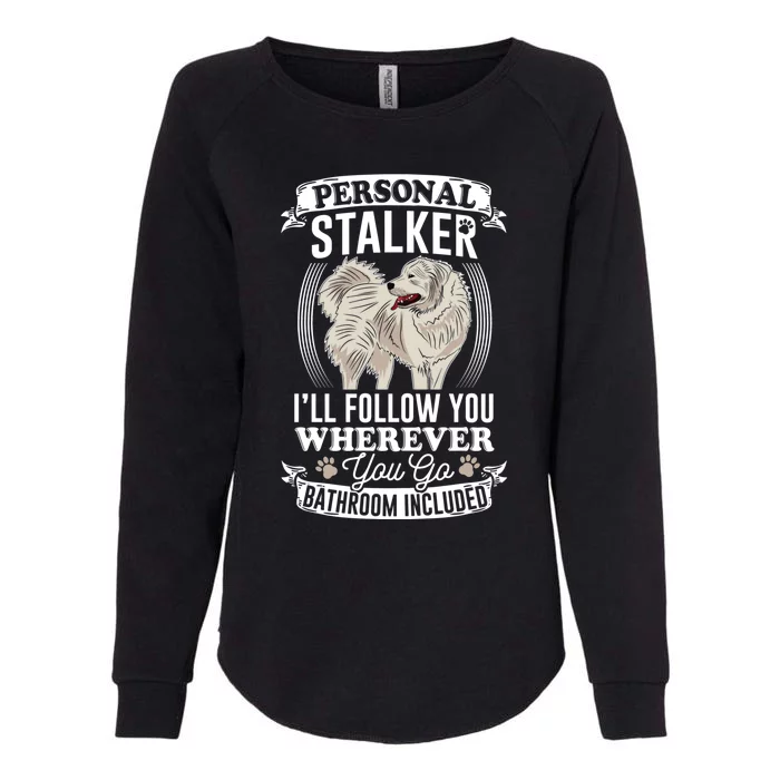 Great Pyrenees Stalker Great Pyrenees Funny Gift Great Pyrenees Gift Womens California Wash Sweatshirt