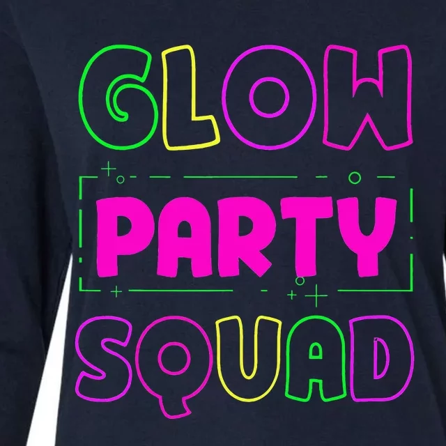 Glow Party Squad Neon Lights Party Lover Womens Cotton Relaxed Long Sleeve T-Shirt