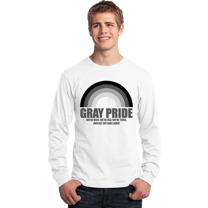 Gray Pride Senior Citizen Funny LGBTQ Tall Long Sleeve T-Shirt