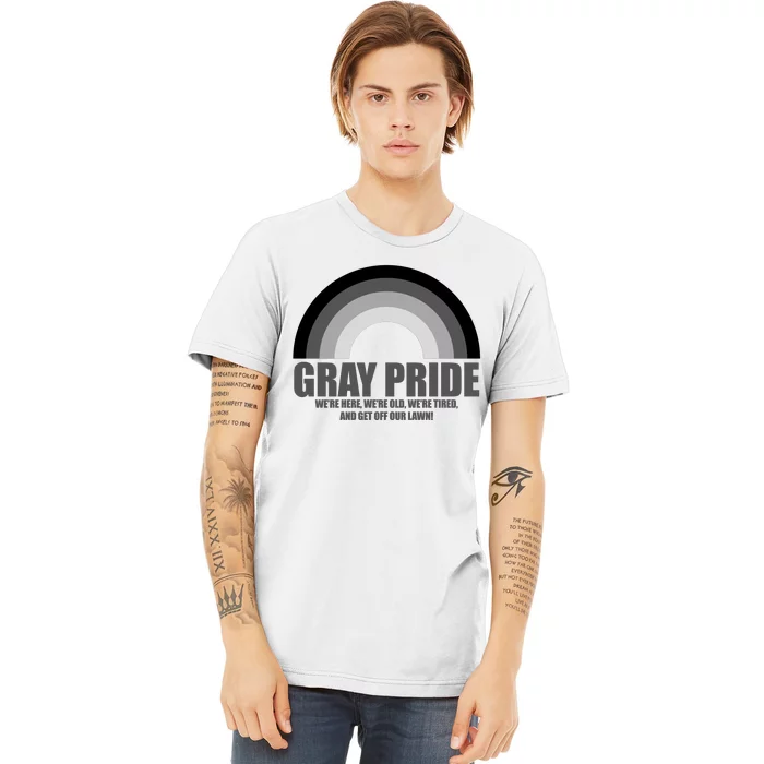 Gray Pride Senior Citizen Funny LGBTQ Premium T-Shirt