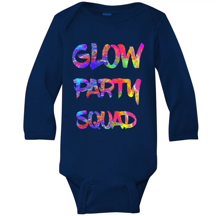 Glow Party Squad 80s Retro Party Group Dance Party Team Gift Baby Long Sleeve Bodysuit