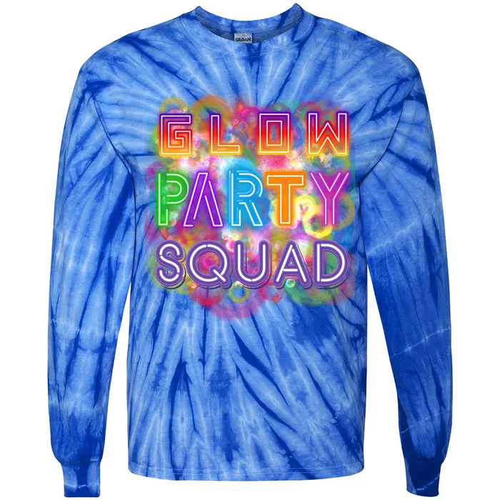 Glow Party Squad Girls Glow Funny Retro Party Lover Gift Tie-Dye Long Sleeve Shirt