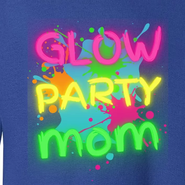 Glow Party Squad Mom Paint Splatter Glow Party Matching Funny Gift Toddler Sweatshirt