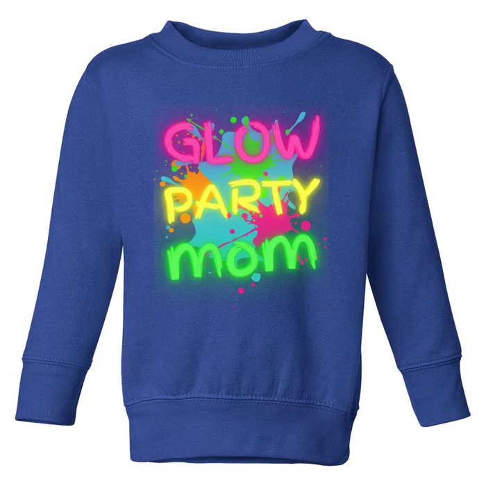 Glow Party Squad Mom Paint Splatter Glow Party Matching Funny Gift Toddler Sweatshirt