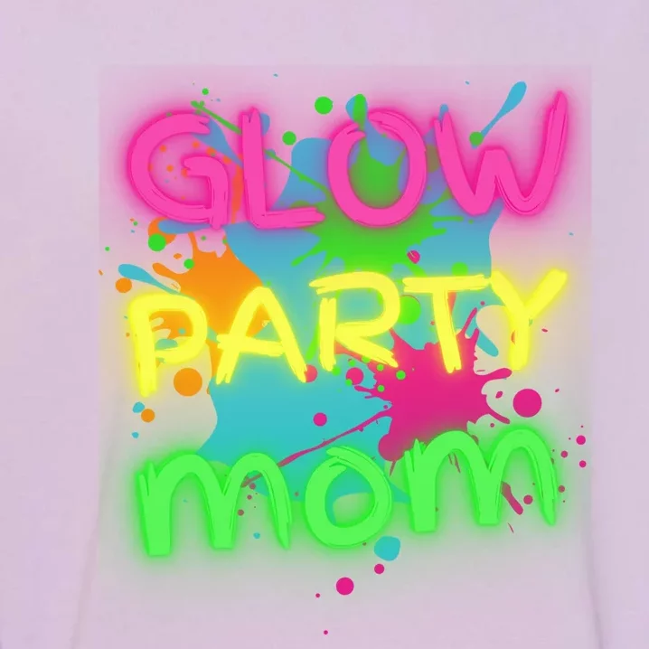 Glow Party Squad Mom Paint Splatter Glow Party Matching Funny Gift Garment-Dyed Sweatshirt