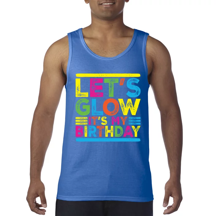 Glow Party Squad Let's Glow Party Birthday Night Matching Gift Tank Top