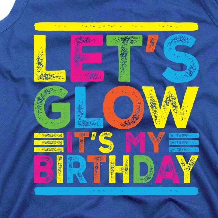 Glow Party Squad Let's Glow Party Birthday Night Matching Gift Tank Top