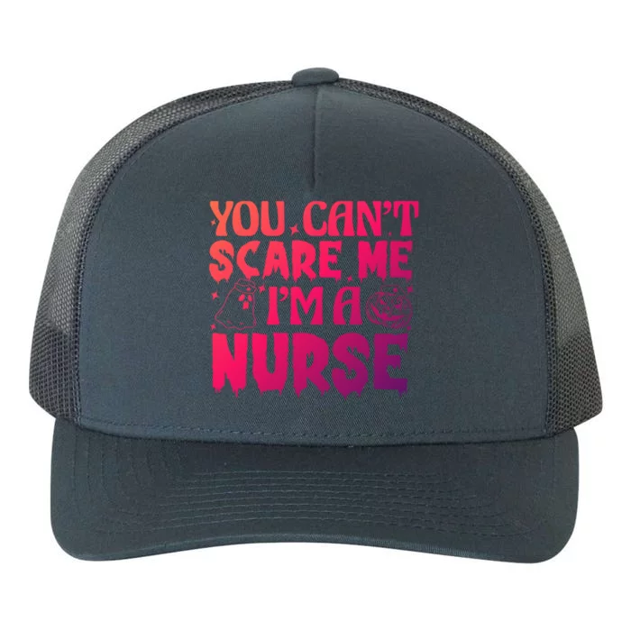 Ghost Pumpkin Spooky Halloween You Cant Scare Me Im A Nurse Great Gift Yupoong Adult 5-Panel Trucker Hat