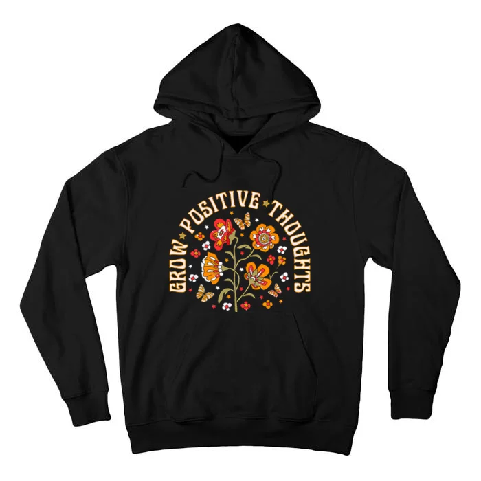 Grow Positive Thoughts Flower Tall Hoodie