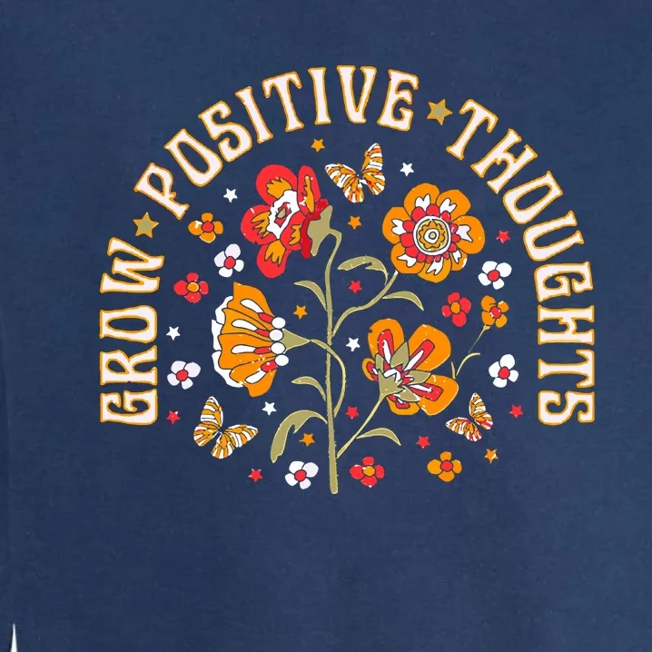 Grow Positive Thoughts Flower Garment-Dyed Sweatshirt