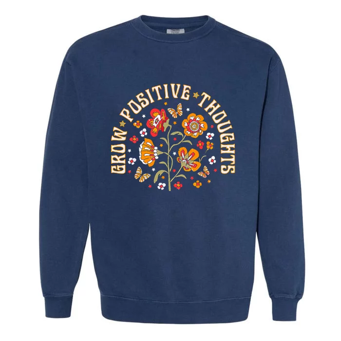 Grow Positive Thoughts Flower Garment-Dyed Sweatshirt