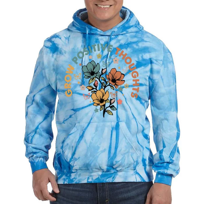 Grow Positive Thoughts Growth Mindset Tie Dye Hoodie