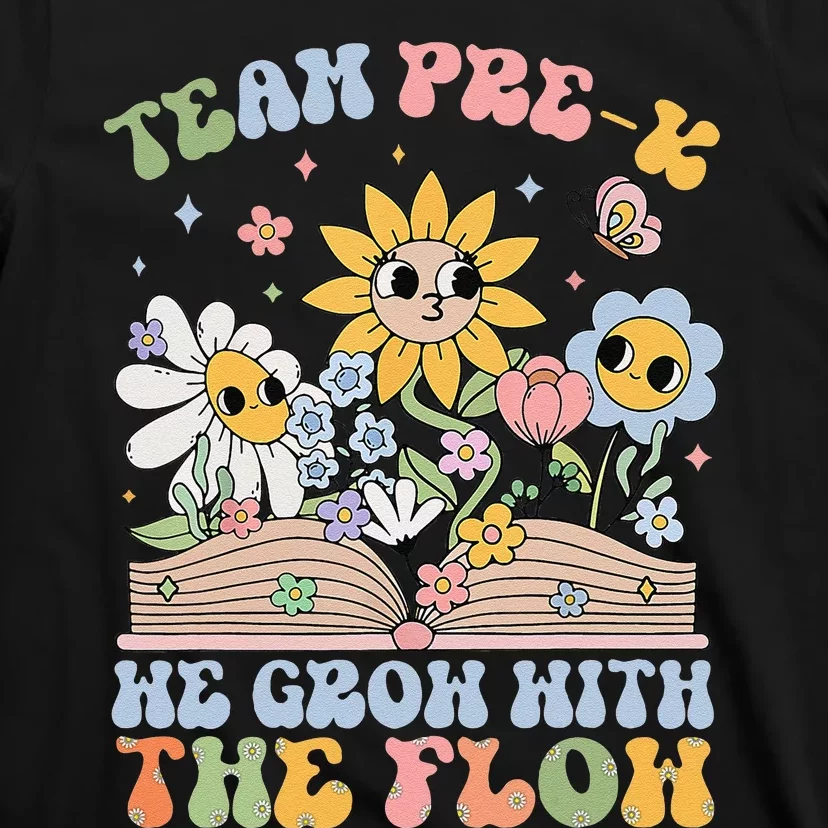 Groovy Preschool Teacher Team Prek Grow With The Flow T-Shirt