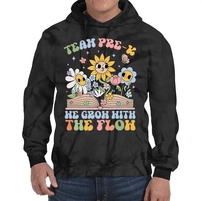 Groovy Preschool Teacher Team Prek Grow With The Flow Tie Dye Hoodie