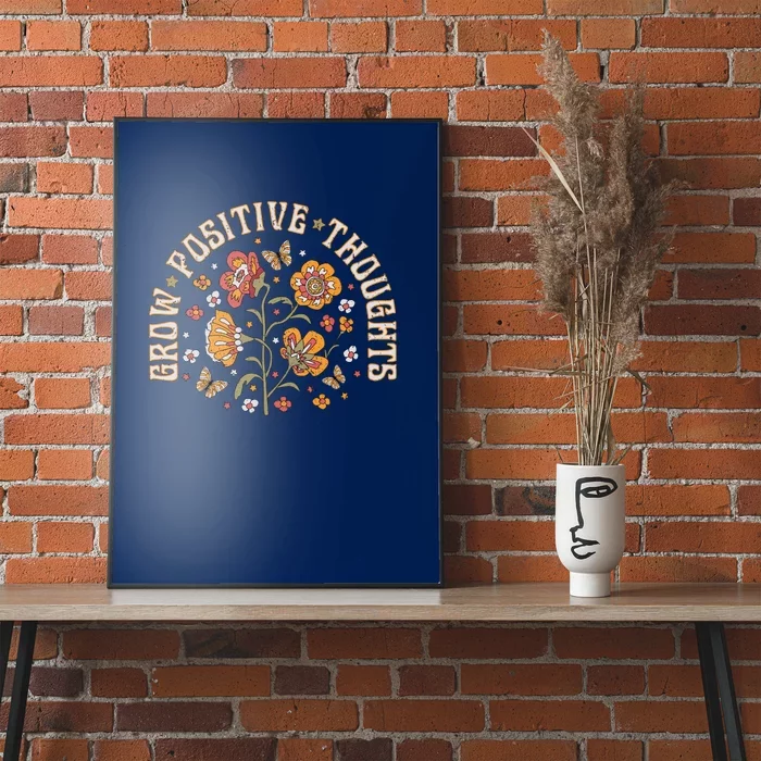 Grow Positive Thoughts Poster