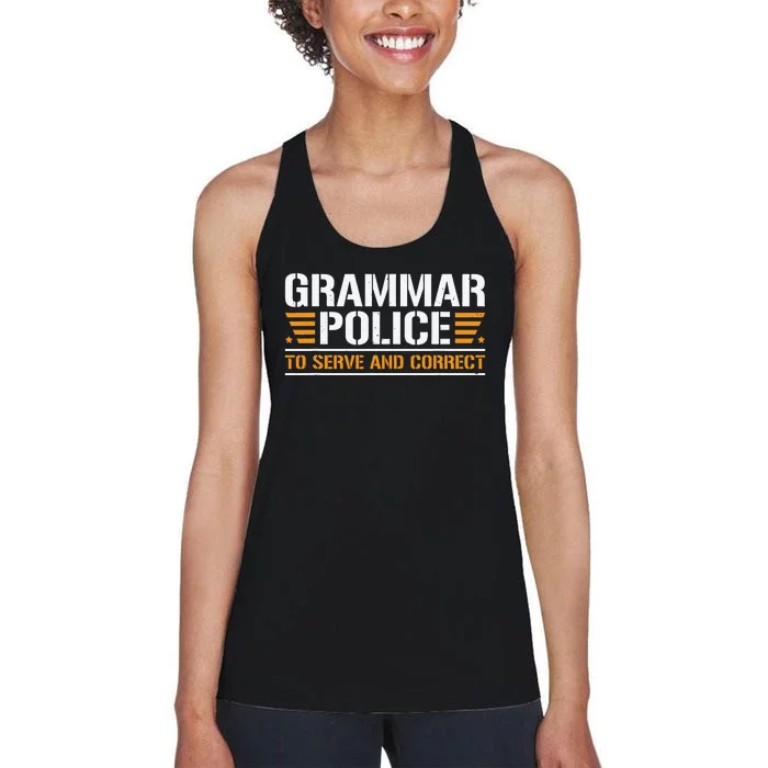 Grammar Police To Serve And Correct Teachers Grammar Women's Racerback Tank