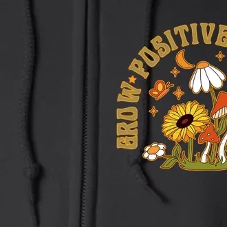 Grow Positive Thoughts Full Zip Hoodie