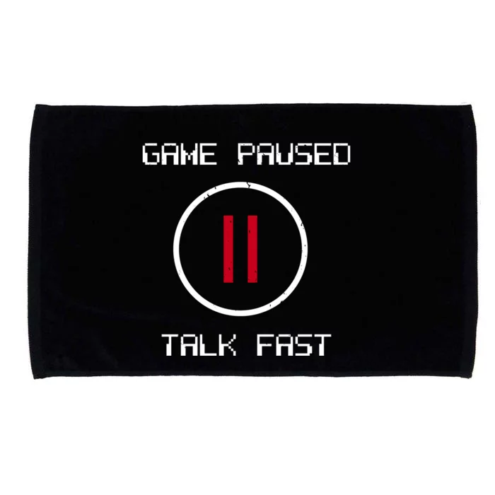 Game Paused Talk Fast Funny Microfiber Hand Towel