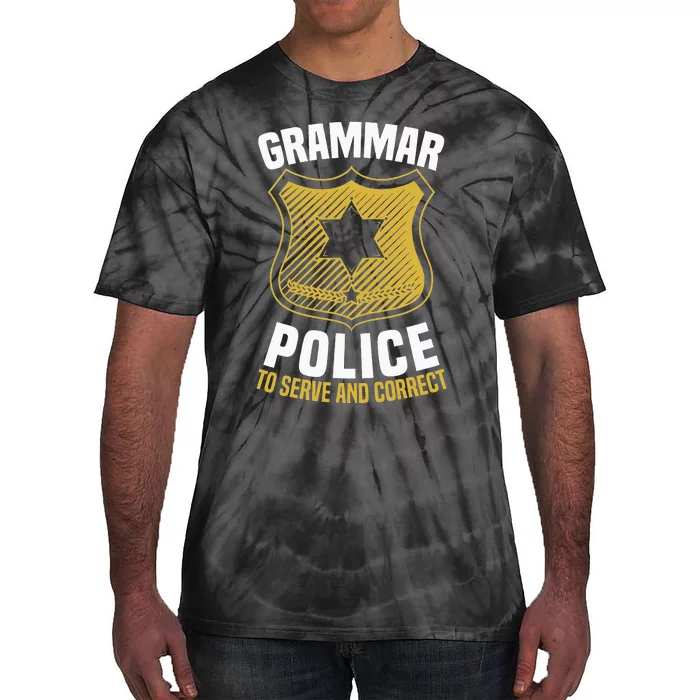 Grammar Police To Serve And Correct English Teacher Tie-Dye T-Shirt