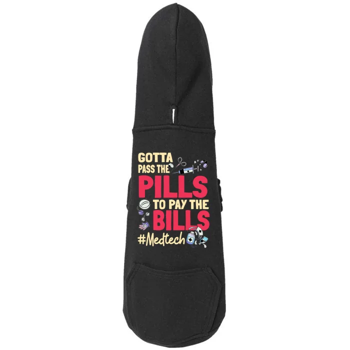 Gotta Pass The Pills To Pay The Bill Med Tech Doggie 3-End Fleece Hoodie