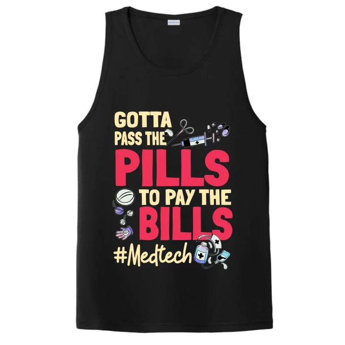 Gotta Pass The Pills To Pay The Bill Med Tech Performance Tank