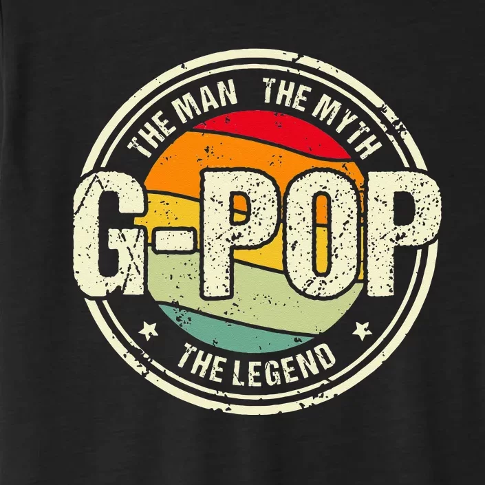 G Pop The Man The Myth The Legend Grandfather Fathers Day ChromaSoft Performance T-Shirt