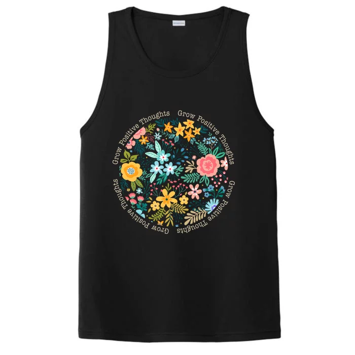 Grow Positive Thoughts Floral Flowers Emblem Performance Tank