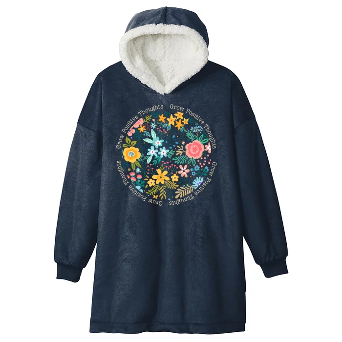 Grow Positive Thoughts Floral Flowers Emblem Hooded Wearable Blanket