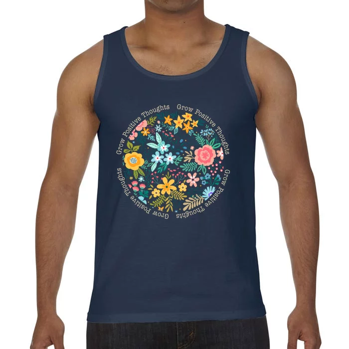 Grow Positive Thoughts Floral Flowers Emblem Comfort Colors® Tank Top