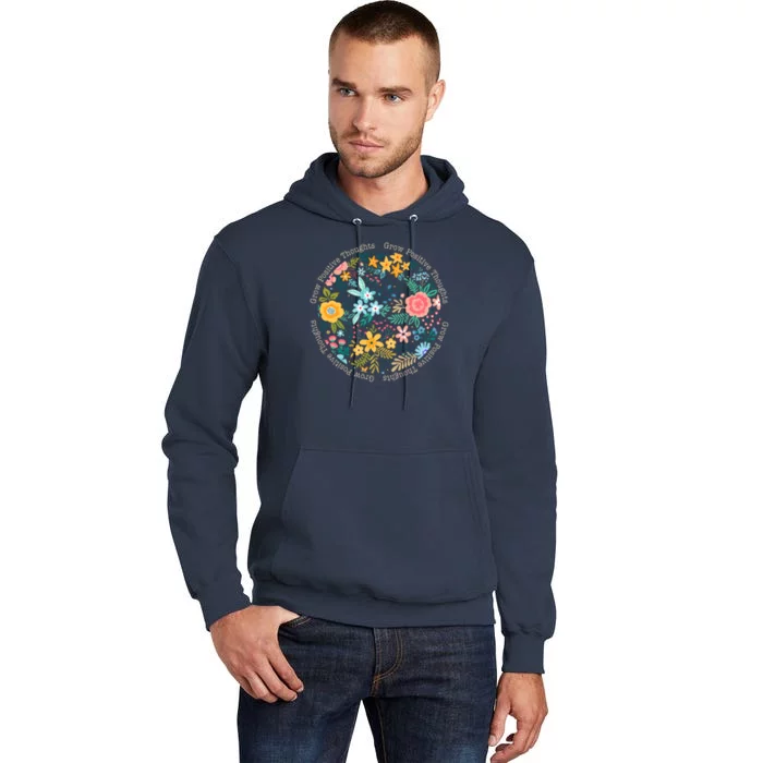 Grow Positive Thoughts Floral Flowers Emblem Tall Hoodie