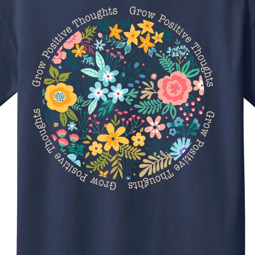 Grow Positive Thoughts Floral Flowers Emblem Kids T-Shirt