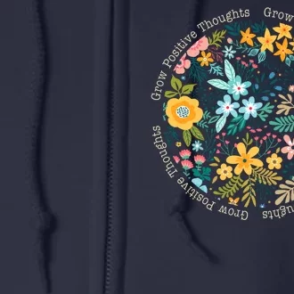 Grow Positive Thoughts Floral Flowers Emblem Full Zip Hoodie