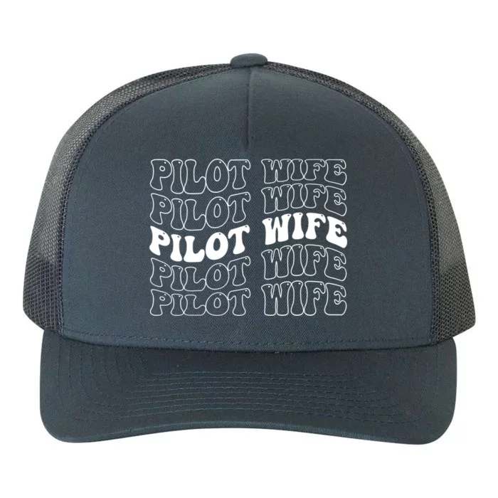 Groovy Pilot Wife Of A Pilot Wife Airplane Pilot Wife Funny Gift Yupoong Adult 5-Panel Trucker Hat