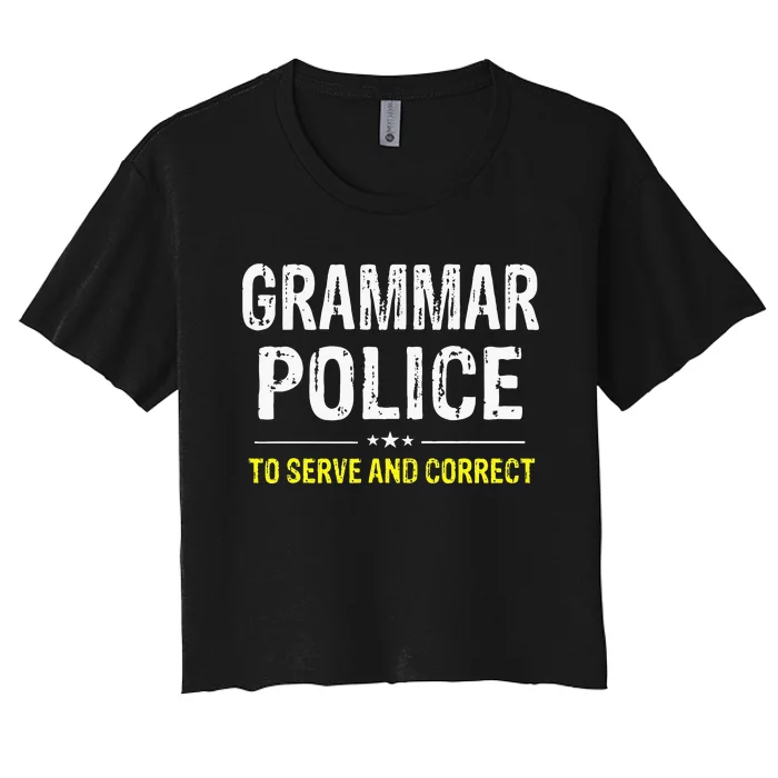 Grammar Police Women And S Funny Costume Idea Women's Crop Top Tee