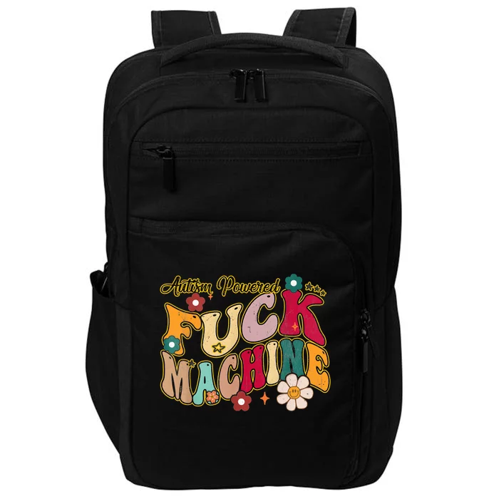 Groovy Quotes Autism Powered Fuck Machine Funny Impact Tech Backpack