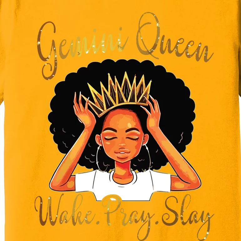 Gemini Queens Are Born In May 21 June Premium T-Shirt