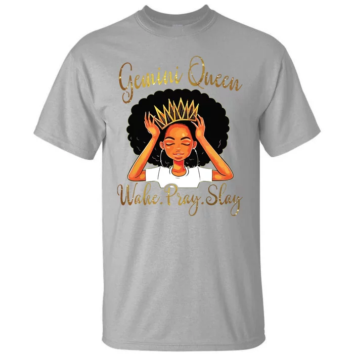 Gemini Queens Are Born In May 21 June Tall T-Shirt