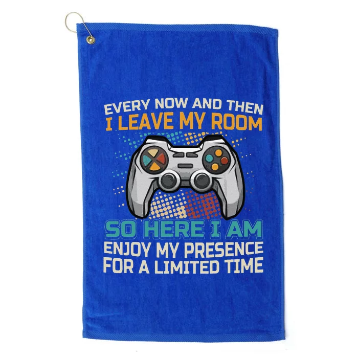 Gaming Quote Every Now And Then I Leave My Room Platinum Collection Golf Towel