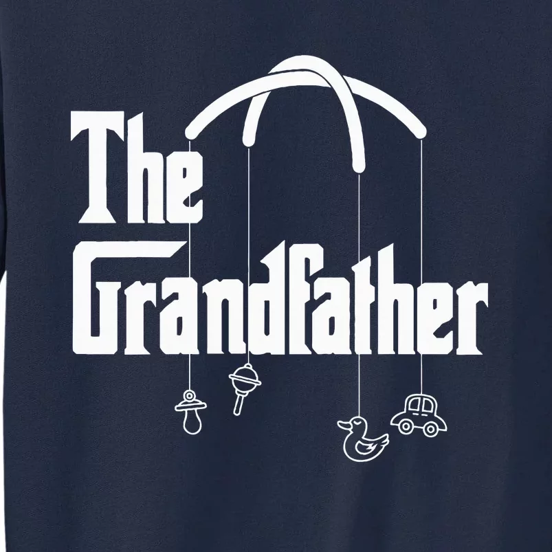 Grandfather Quote Funny Design For Grandpas Tall Sweatshirt