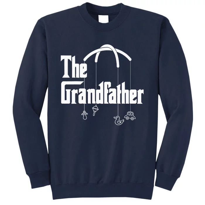 Grandfather Quote Funny Design For Grandpas Tall Sweatshirt