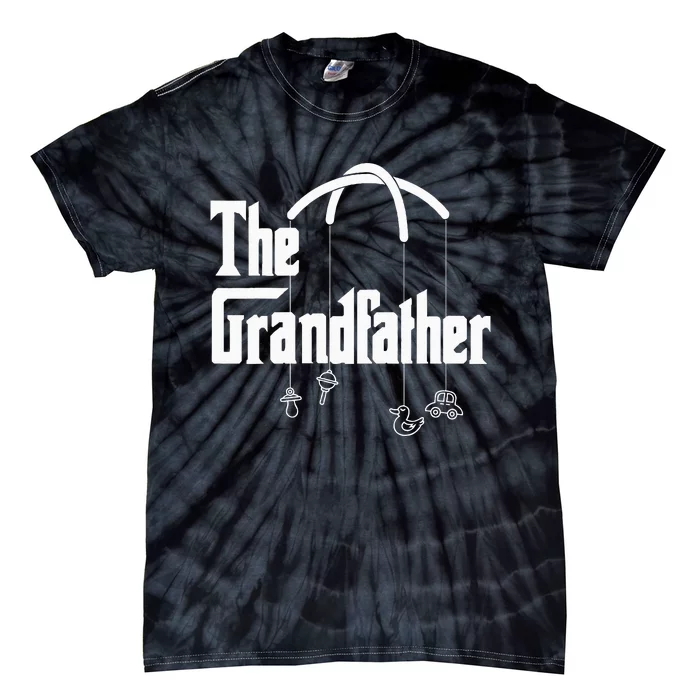 Grandfather Quote Funny Design For Grandpas Tie-Dye T-Shirt