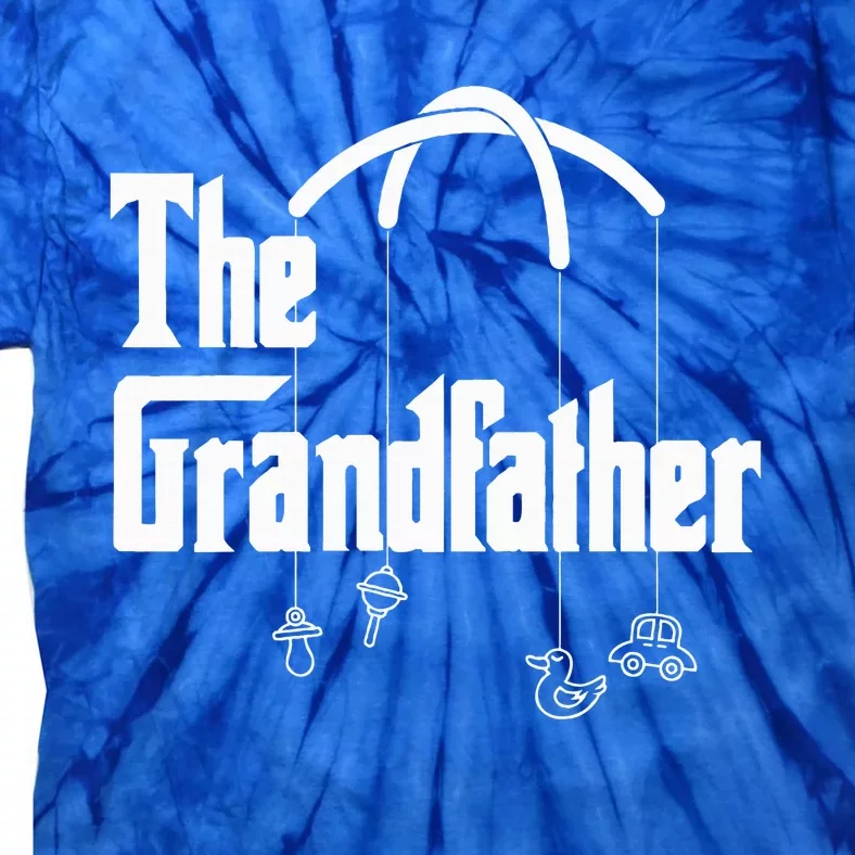 Grandfather Quote Funny Design for Grandpas Tie-Dye T-Shirt