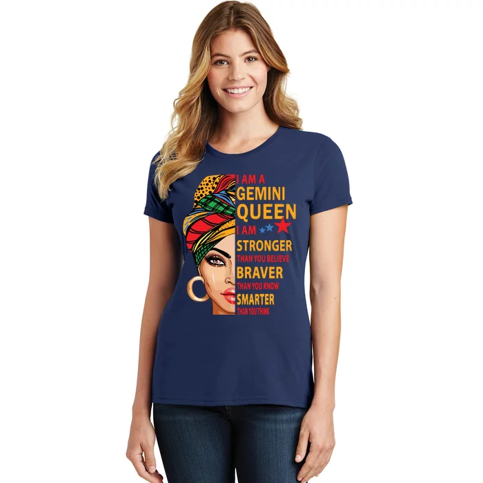 Gemini Queen I Am Stronger Birthday Gift For Gemini Zodiac Women's T-Shirt