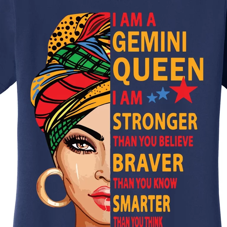 Gemini Queen I Am Stronger Birthday Gift For Gemini Zodiac Women's T-Shirt