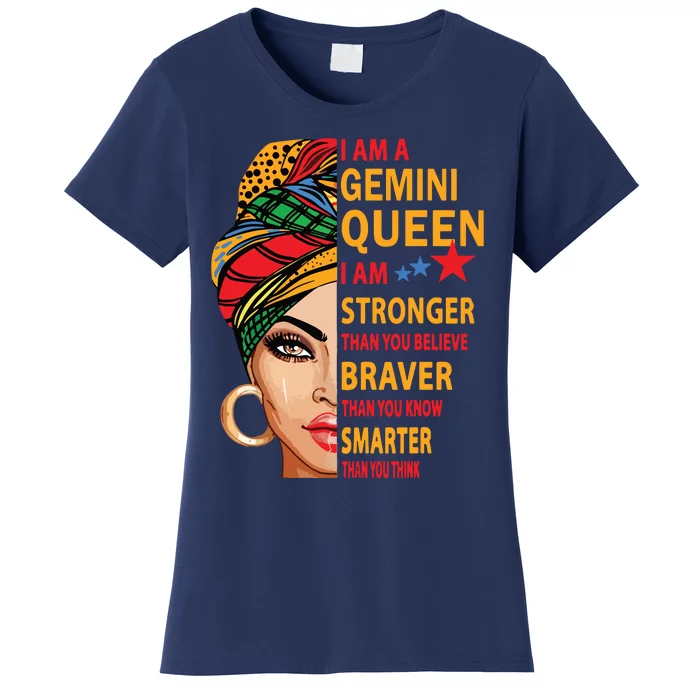 Gemini Queen I Am Stronger Birthday Gift For Gemini Zodiac Women's T-Shirt