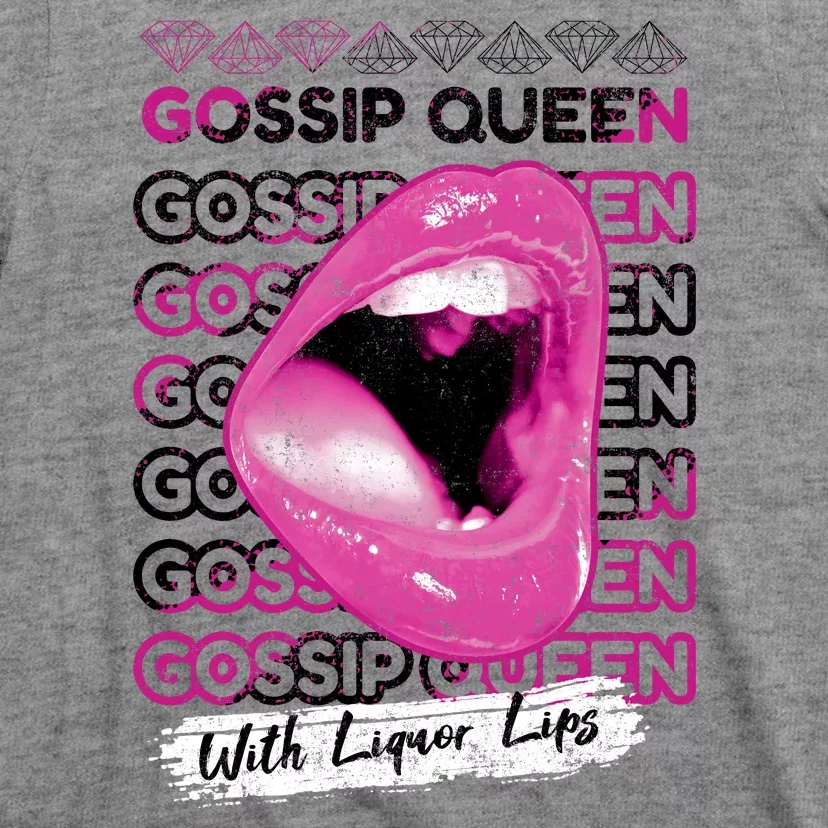 Gossip Queen With Liquor Lips T-Shirt