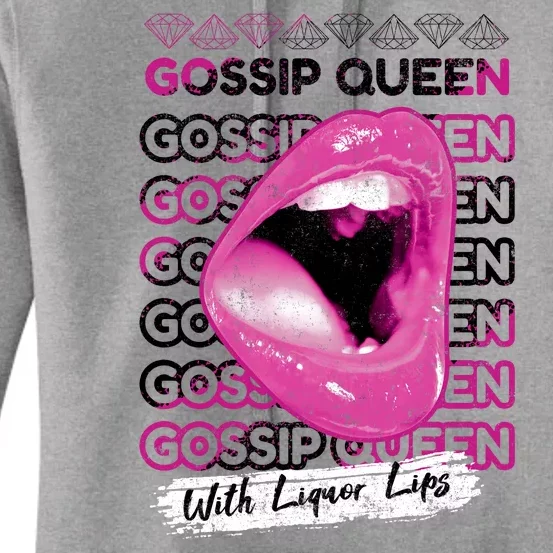 Gossip Queen With Liquor Lips Women's Pullover Hoodie